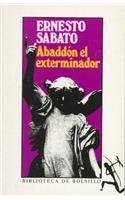 Abaddon El Exterminador (Spanish Edition) (9788432230196) by Sabato, Ernesto