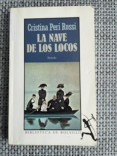 LA Nave De Los Locos (Spanish Edition) - Rossi, Cristina Peri