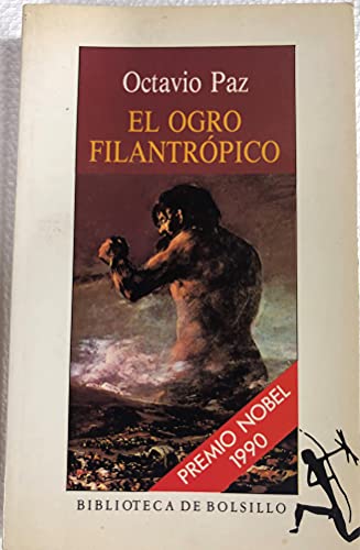 Stock image for El Ogro Filantropico: Historia Y Politica 1971-1978 for sale by Front Cover Books