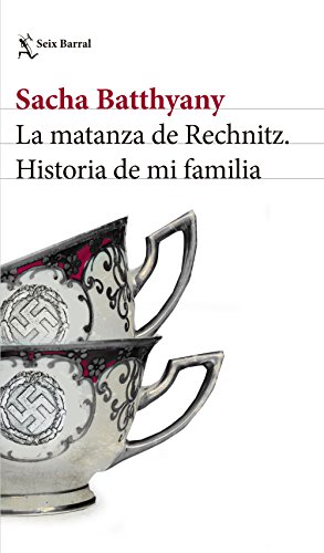 9788432232541: La matanza de Rechnitz: Historia de mi familia (Biblioteca Formentor)