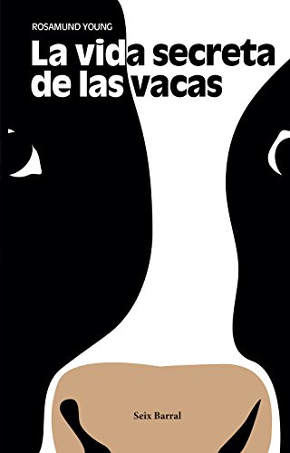 Stock image for La vida secreta de las vacas (Los Tres Mundos) for sale by medimops