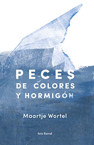 Stock image for PECES DE COLORES Y HORMIGN for sale by Siglo Actual libros