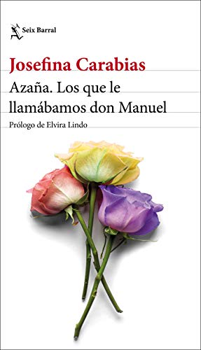 Beispielbild fr AZAA. LOS QUE LE LLAMBAMOS DON MANUEL zum Verkauf von KALAMO LIBROS, S.L.