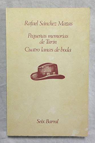 Imagen de archivo de Pequen?as memorias de Tari?n ; Cuatro lances de boda (Biblioteca breve de bolsillo : Serie mayor ; 27) (Spanish Edition) a la venta por Iridium_Books