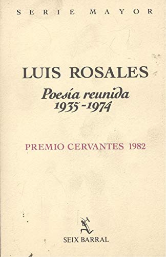 Poesia Reunida 1935-1974 (9788432238529) by Luis Rosales