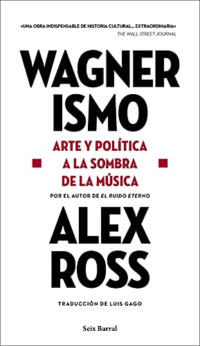 9788432239199: Wagnerismo: Arte y política a la sombra de la música (Los Tres Mundos)