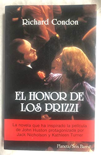 El Honor De Los Prizzi/Prizzi's Honor (Spanish Edition) (9788432240102) by Condon, Richard