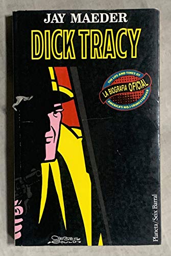 Stock image for Dick Tracy. La Biografia oficial for sale by Librera 7 Colores
