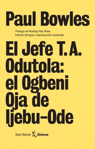 El Jefe T. A. Odutola: el Ogbeni Oja de Ijebu-Ode (Spanish Edition) (9788432243073) by Bowles, Paul