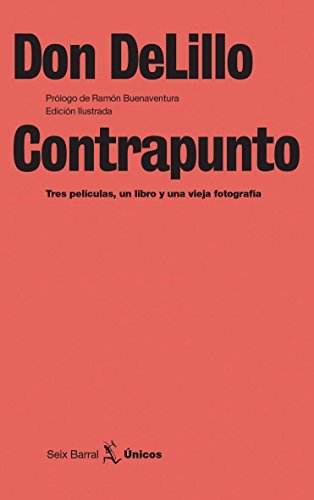 Contrapunto (Seix Barral Unicos) (Spanish Edition) (9788432243097) by DeLillo, Don