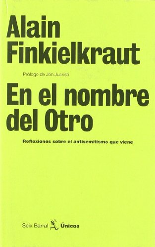 Stock image for En el nombre del otro reflexiones sobre el antisemitismo que viene for sale by Librera Prez Galds