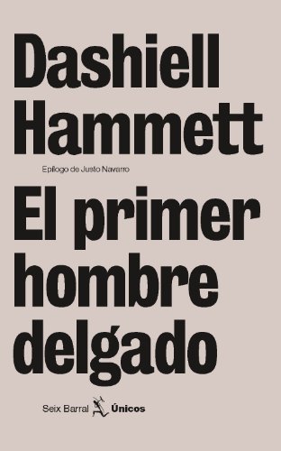 Stock image for EL PRIMER HOMBRE DELGADO for sale by KALAMO LIBROS, S.L.