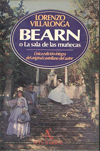 Imagen de archivo de Bearn, o, La sala de las mun?ecas (Col. Seix Barral) (Spanish Edition) a la venta por Irish Booksellers