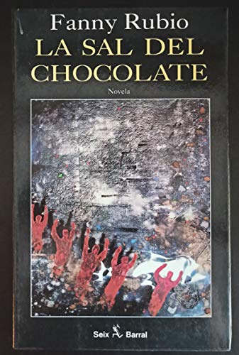 Beispielbild fr La Sal Del Chocolate . zum Verkauf von Hamelyn