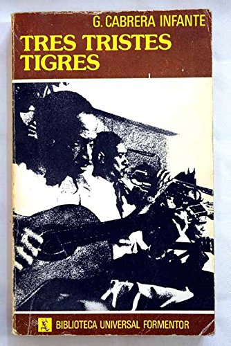 Imagen de archivo de TRES TRISTES TIGRES. a la venta por Iridium_Books