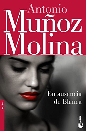 9788432250538: En ausencia de Blanca: 12 (Biblioteca A. Muoz Molina)