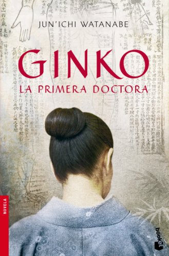 Imagen de archivo de Ginko. La primera doctora (NF Novela)Watanabe, Jun'ichi a la venta por Iridium_Books