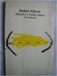 9788432295416: Abierto a todas horas (Obras de Rafael Alberti ; 10) (Spanish Edition)