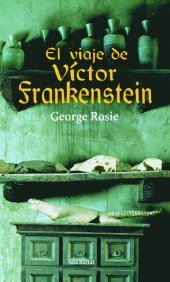 Beispielbild fr El Viaje de Vctor Frankenstein zum Verkauf von Hamelyn