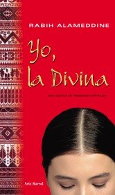 Beispielbild fr Yo, la Divina una novela en primeros captulos zum Verkauf von Librera Prez Galds