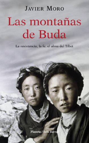 Beispielbild fr Montaas de Buda, las "La Resistencia, la Fe, el Alma del Tbet" zum Verkauf von OM Books