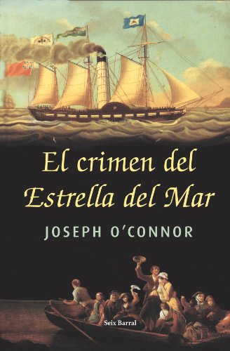 El crimen del Estrella del Mar. - O Connor, Joseph.