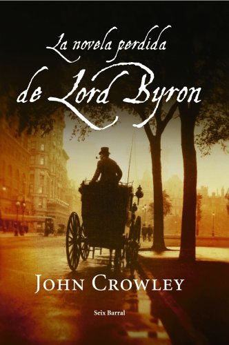 La novela perdida de Lord Byron - John Crowley