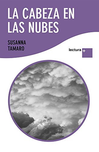 Stock image for La cabeza en las nubes (Lectura +) for sale by medimops