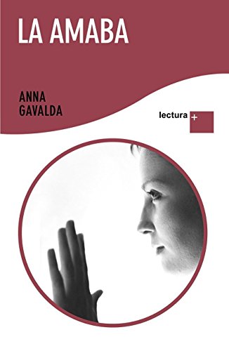 La amaba (9788432298400) by Gavalda, Anna