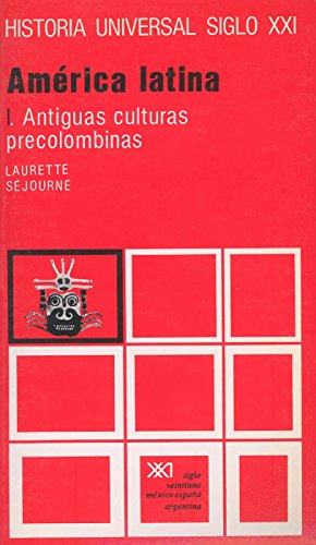 9788432300097: America Latina 1. Antiguas Culturas Precolombinas