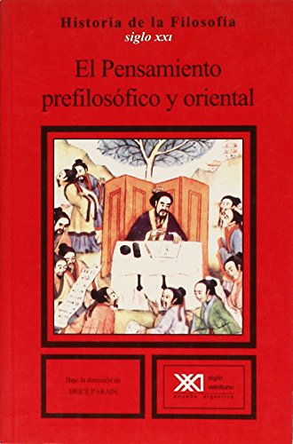 El pensamiento prefilosófico y oriental - Varios bajo la dirección de Brice Parain, Yoyotte, Jean, ET. AL., Benítez, Esther, tr.