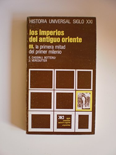 9788432300486: Los imperios del Antiguo Oriente. III. La primera mitad del primer milenio (Historia universal)