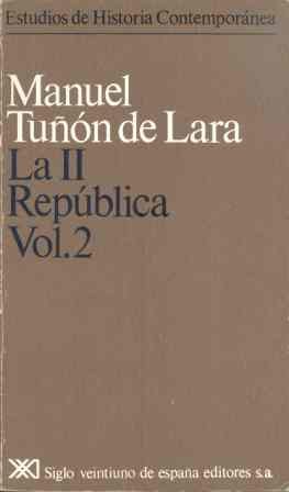 9788432300752: La II República. Vol. 2 (Estudios de historia contemporánea)