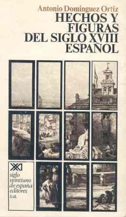 Stock image for Hechos y figuras del siglo XVIII espan?ol (Historia) (Spanish Edition) for sale by Iridium_Books