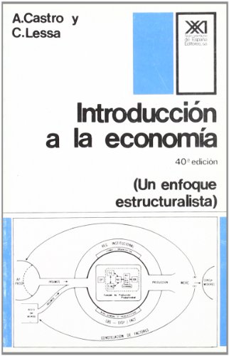 9788432301094: Introduccin a la economa: Un enfoque estructuralista (Economa y demografa)