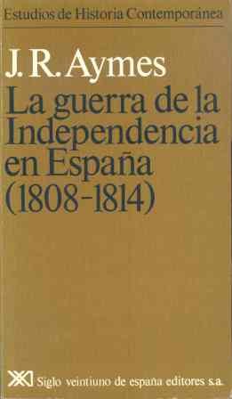 Imagen de archivo de La Guerra de la Independencia en España (1808-1814) (Estudios de historia contemporánea) a la venta por medimops