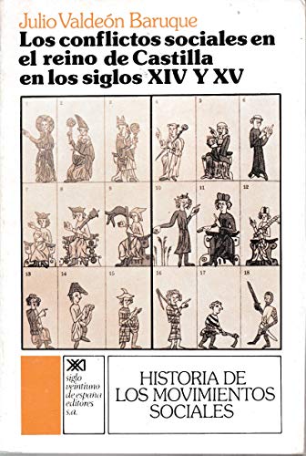 Stock image for Los conflictos sociales en el Reino de Castilla en los siglos XIV y XV (Historia de los movimientos sociales) (Spanish Edition) for sale by Iridium_Books