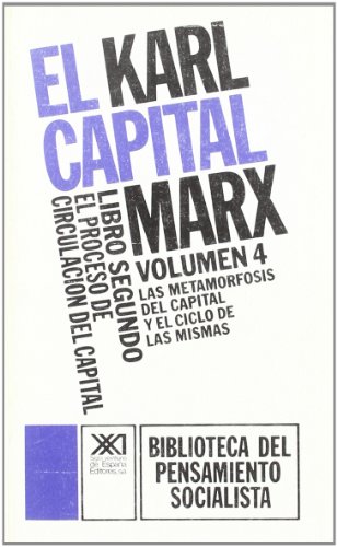 Imagen de archivo de El Capital. Libro Segundo, Vol. 4.: El Proceso De Circulacin Del Capital (biblioteca Del Pensamient a la venta por RecicLibros