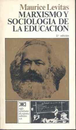 Beispielbild fr El marxismo y la sociolog�a de la educaci�n (Spanish Edition) zum Verkauf von Wonder Book