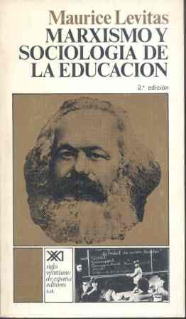 Stock image for El marxismo y la sociolog�a de la educaci�n (Spanish Edition) for sale by Wonder Book