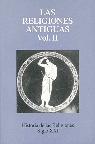 Las religiones antiguas. II (Historia de las religiones) (Spanish Edition) (9788432302510) by Andre Caquot