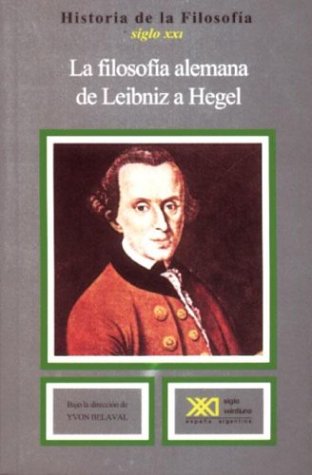 Imagen de archivo de La Filosofia Alemana de Leibniz a Hegel. Vol 7 a la venta por Librera 7 Colores