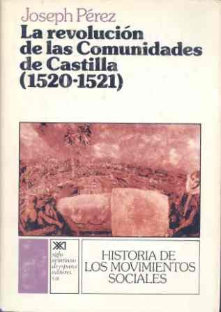 9788432302664: La revolucin de las comunidades de Castilla (1520-1521) (Historia de los movimientos sociales)