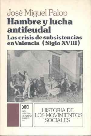 9788432302763: Hambre y lucha antifeudal (Historia de los movimientos sociales)