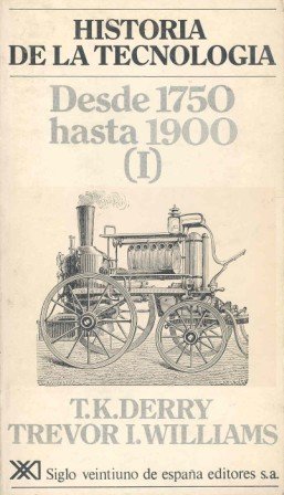 Beispielbild fr Historia de la tecnologa I. Desde 1750 hasta 1900. Volumen 2 zum Verkauf von LibroUsado | TikBooks