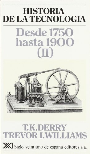 Beispielbild fr HISTORIA DE LA TECNOLOGA. III DESDE 1750 HASTA 1900 (II) zum Verkauf von Zilis Select Books