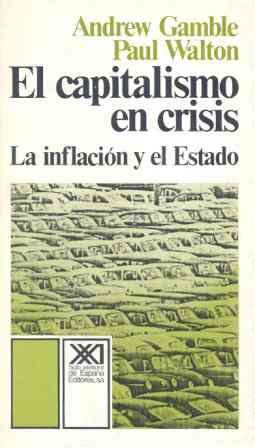 Stock image for El Capitalismo en Crisis: la Inflacin y el Estado for sale by Hamelyn