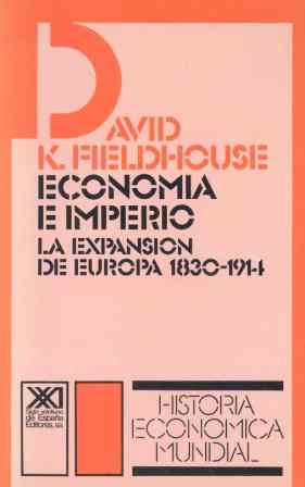 9788432303128: Economa e imperio: La expansin de Europa (1830-1914)