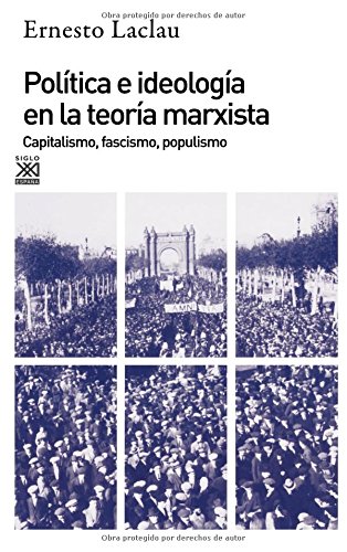 Politica e ideologia en la teoria marxista.Capitalismo, fascismo, populismo