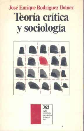 9788432303302: Teora crtica y sociologa (Sociologa y poltica)